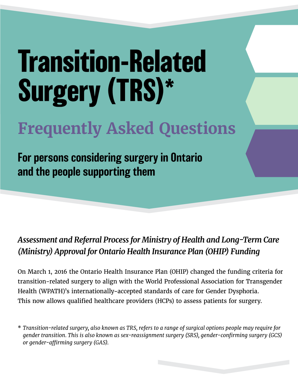 Transition-Related Surgery (TRS)* Frequently Asked Questions