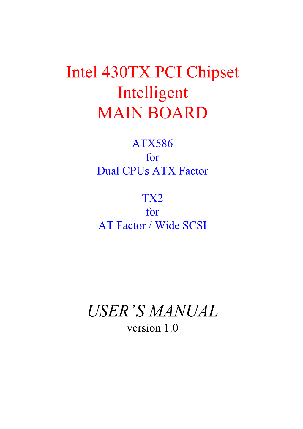 Intel 430TX PCI Chipset Intelligent MAIN BOARD USER's MANUAL