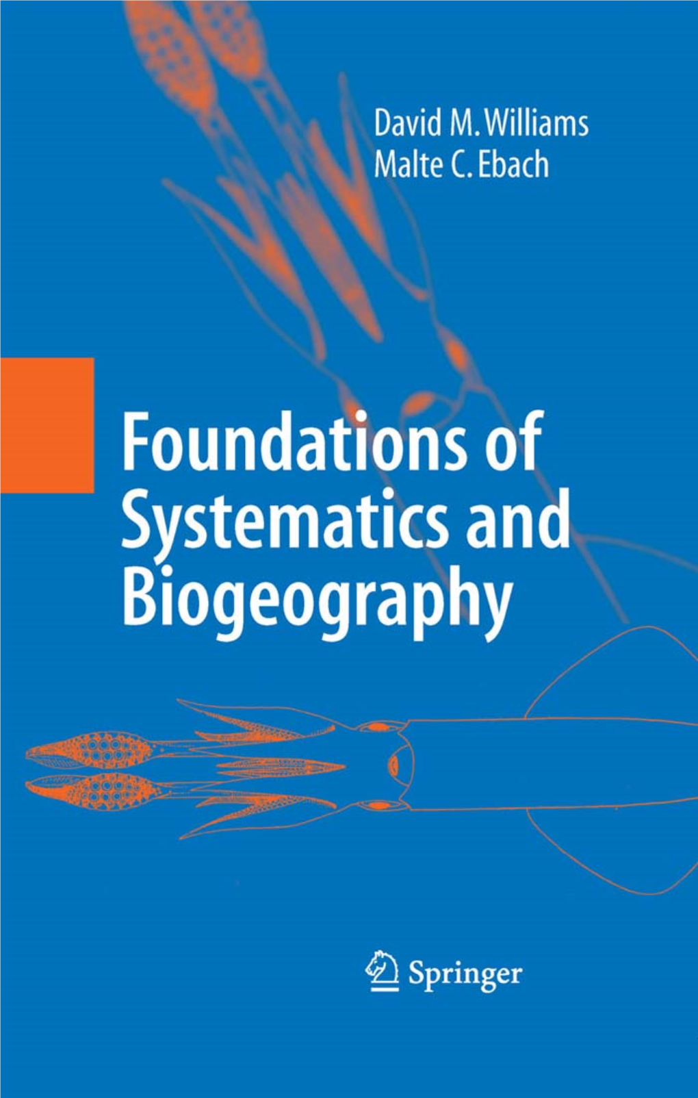 Foundations of Systematics and Biogeography David M