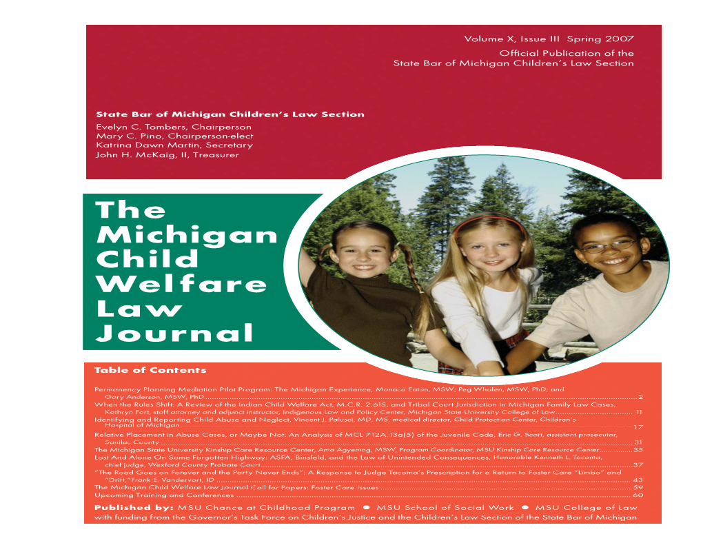 Spring 2007 Ofﬁ Cial Publication of the State Bar of Michigan Children’S Law Section