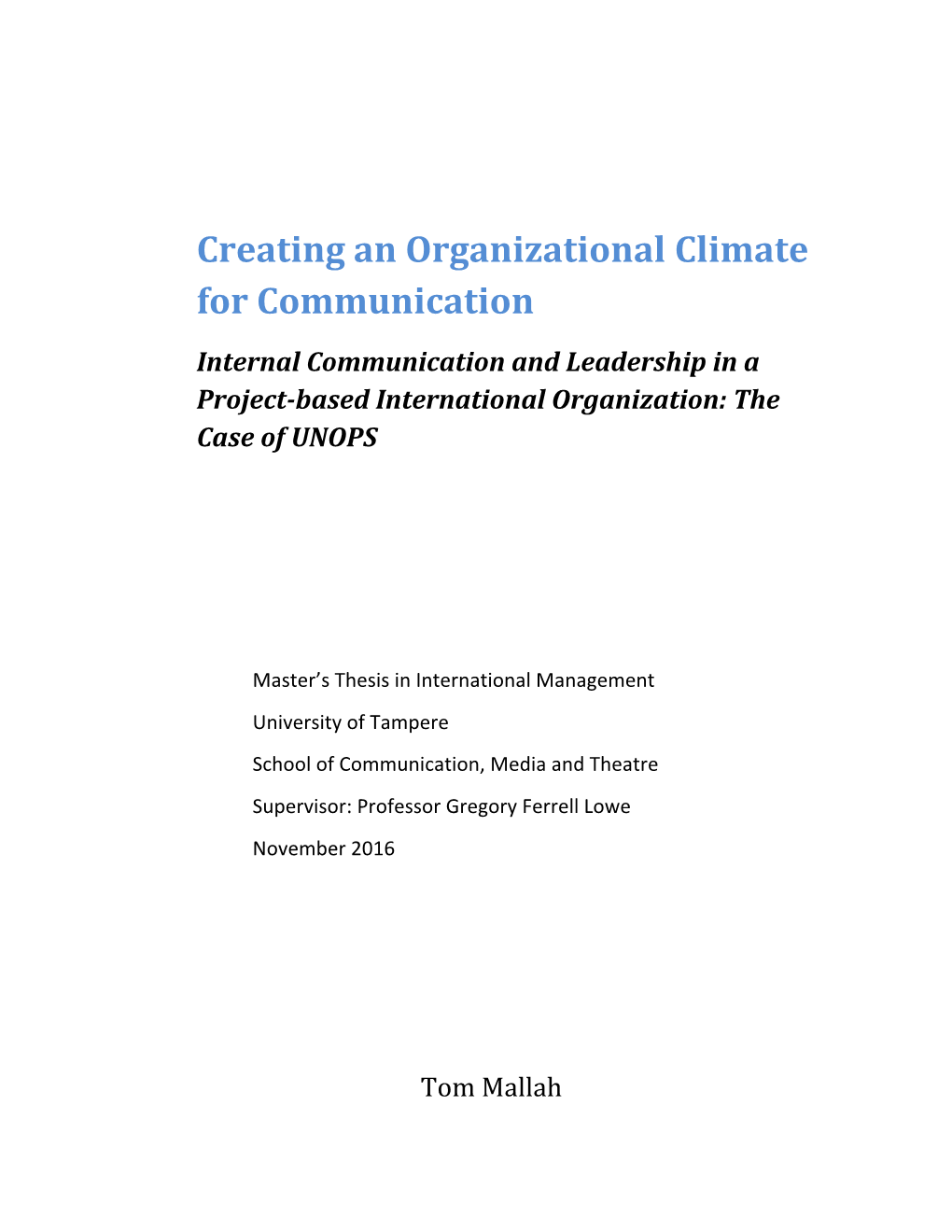 Creating an Organizational Climate for Communication Internal Communication and Leadership in a Project-Based International Organization: the Case of UNOPS