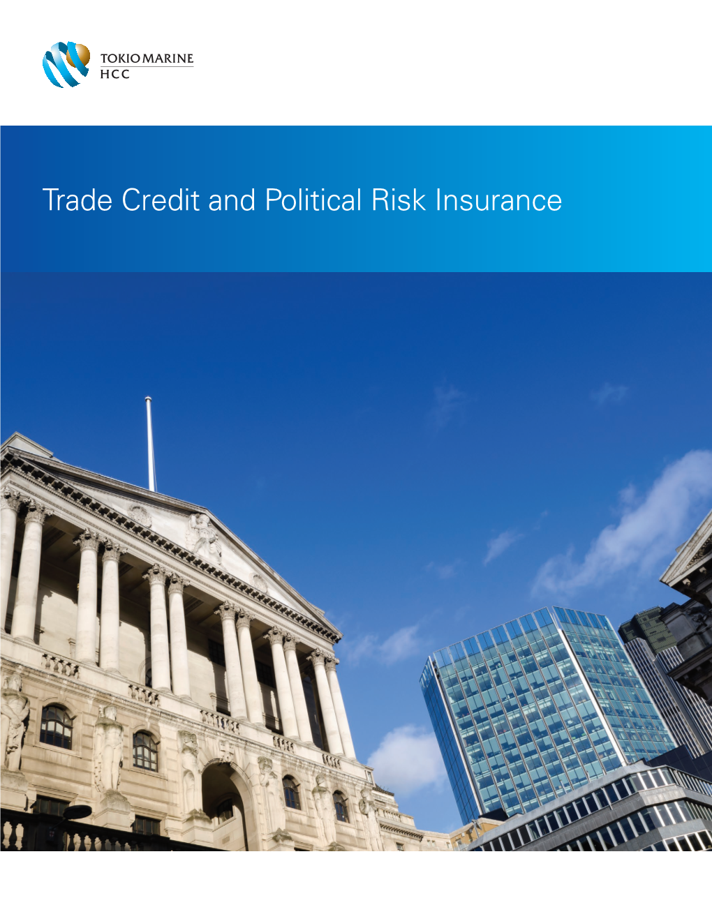 Trade Credit and Political Risk Insurance Trade Credit and Political Risk