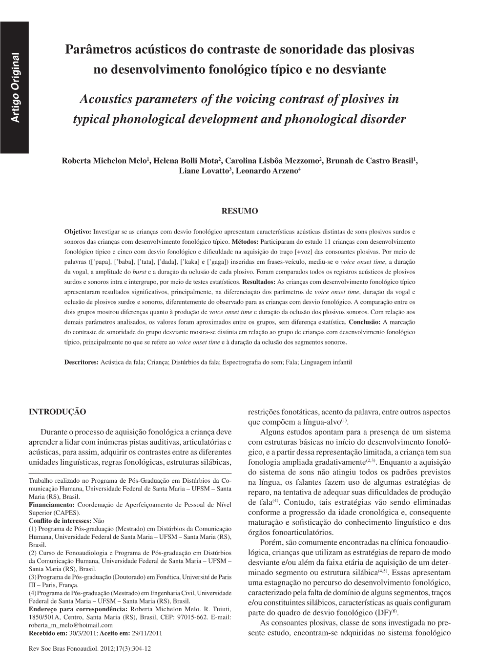 Acoustic Parameters of the Voicing Contrast of Plosives in Typical