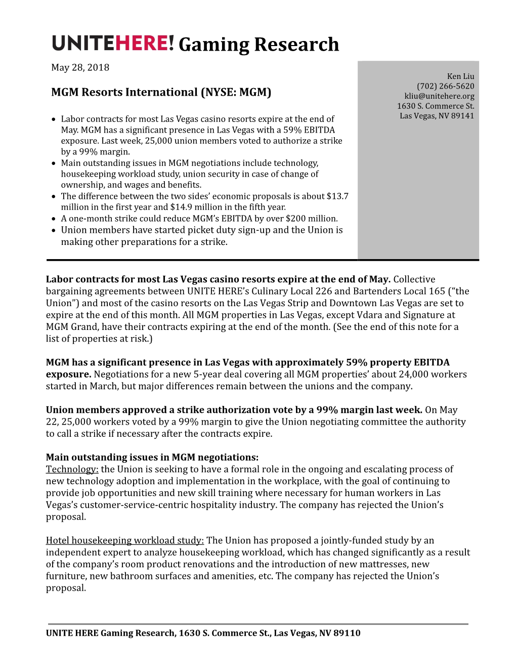 Gaming Research May 28, 2018 Ken Liu (702) 266-5620 MGM Resorts International (NYSE: MGM) Kliu@Unitehere.Org 1630 S