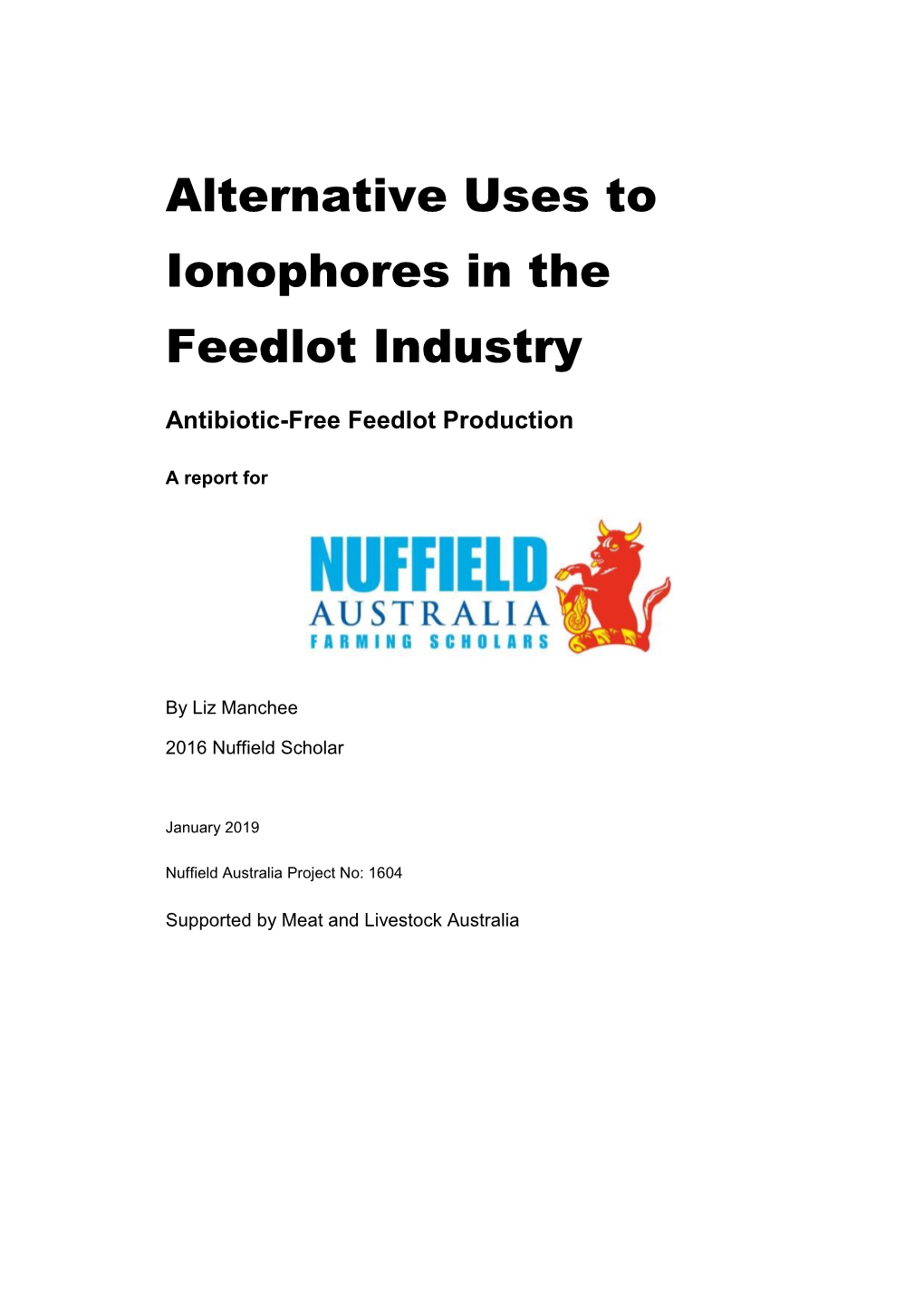 Alternative Uses to Ionophores in the Feedlot Industry