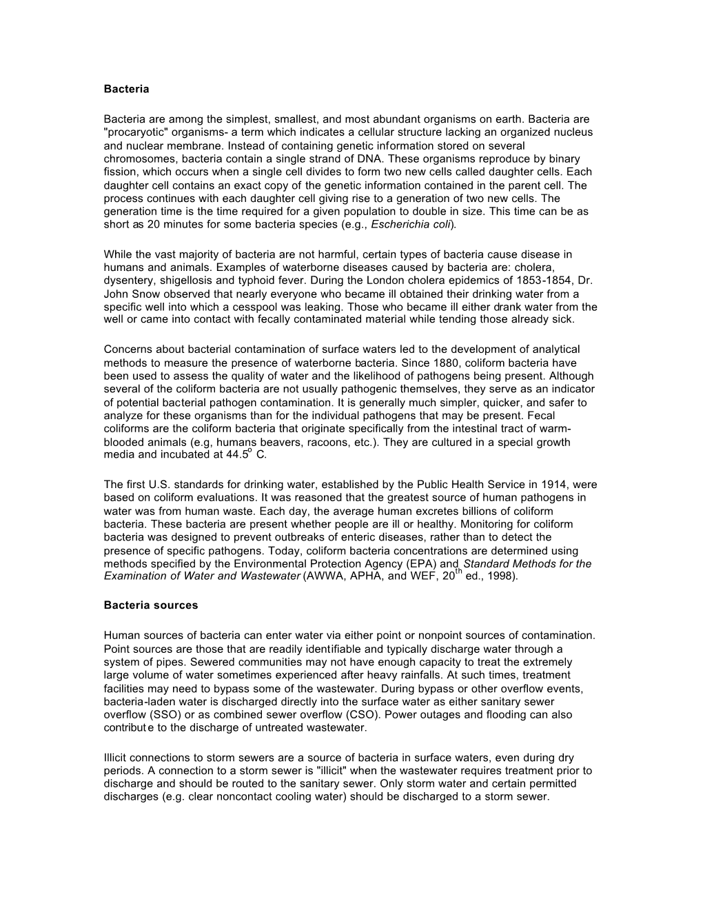 Water Quality Parameters: Bacteria, Biochemical Oxygen Demand, Dissolved Oxygen, Ph, Phosphorus, Temperature, Total Suspended So