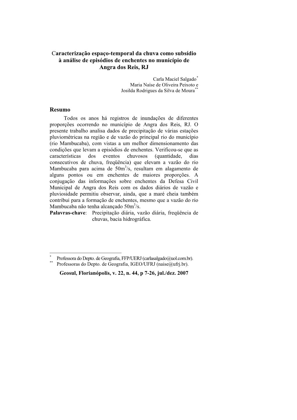 Caracterização Espaço-Temporal Da Chuva Como Subsídio À Análise De Episódios De Enchentes No Município De Angra Dos Reis, RJ