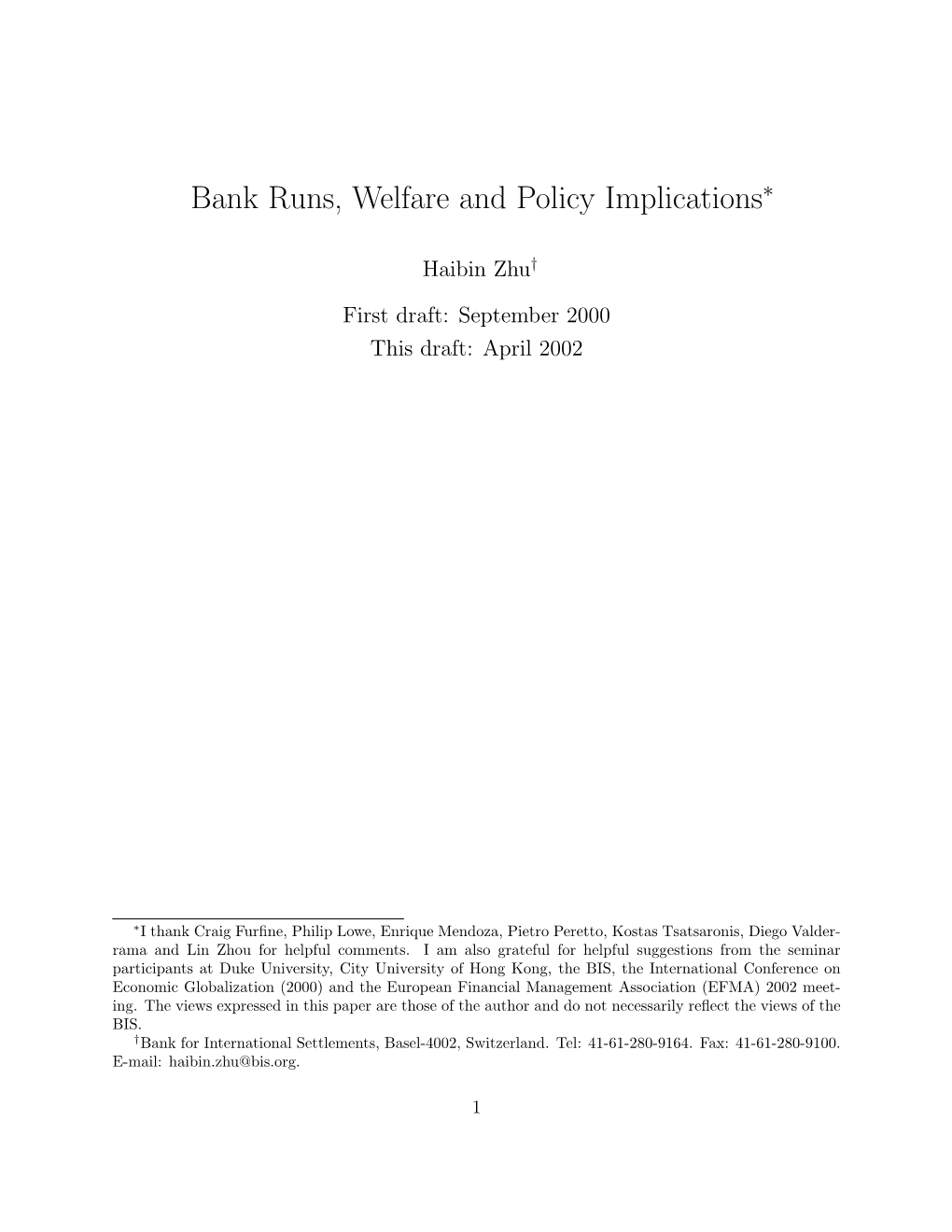 Bank Runs, Welfare and Policy Implications∗