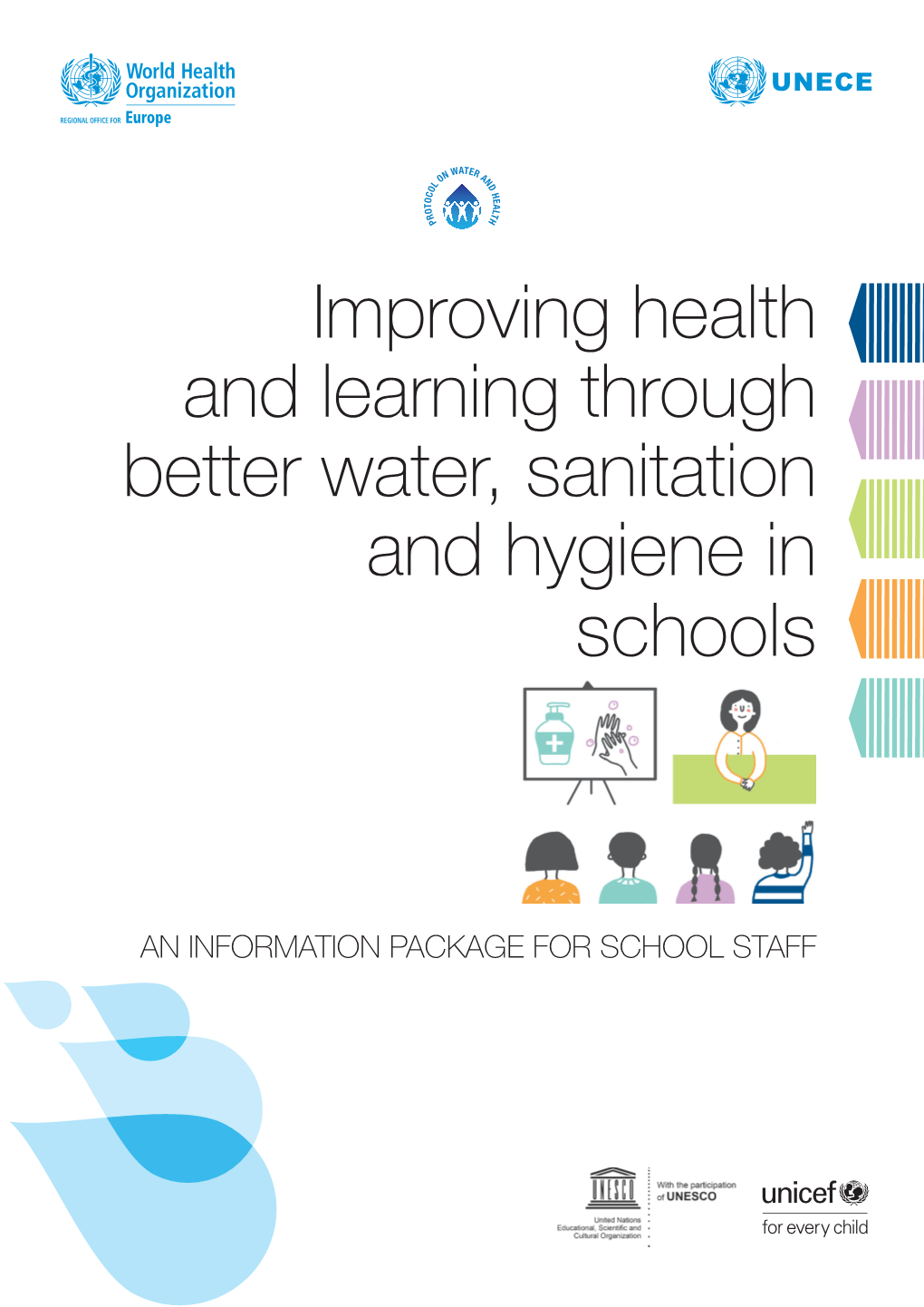 Improving Health and Learning Through Better Water, Sanitation and Hygiene in Schools