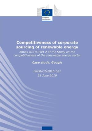 Competitiveness of Corporate Sourcing of Renewable Energy Annex A.3 to Part 2 of the Study on the Competitiveness of the Renewable Energy Sector