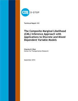 The Composite Marginal Likelihood (CML) Inference Approach with Applications to Discrete and Mixed Dependent Variable Models