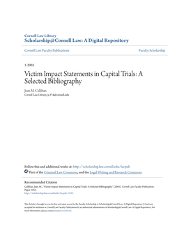 Victim Impact Statements in Capital Trials: a Selected Bibliography Jean M