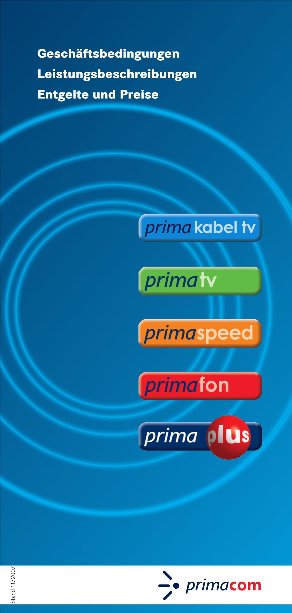 Geschäftsbedingungen Leistungsbeschreibungen Entgelte Und Preise Stand 11/2007 Stand Inhalt
