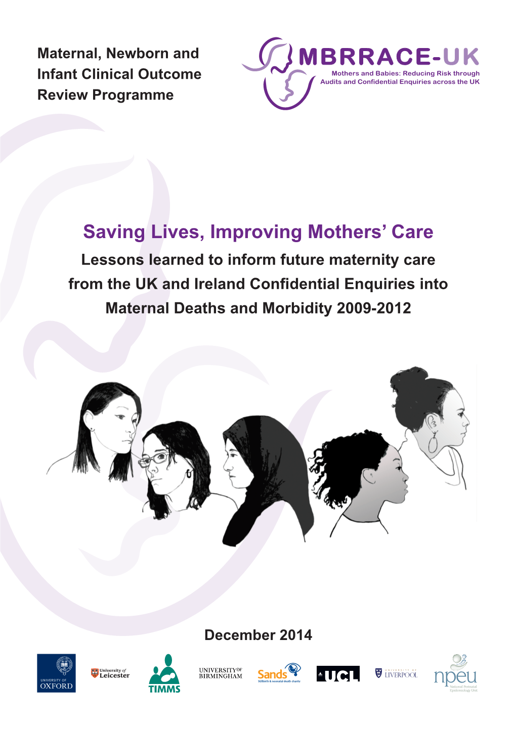 Saving Lives, Improving Mothers' Care 2014