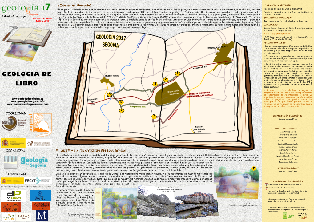 Qué Es Un Geolodía? DISTANCIA a RECORRER: El Origen Del Geolodía Se Sitúa En La Provincia De Teruel, Donde Se Organizó Por Primera Vez En El Año 2005