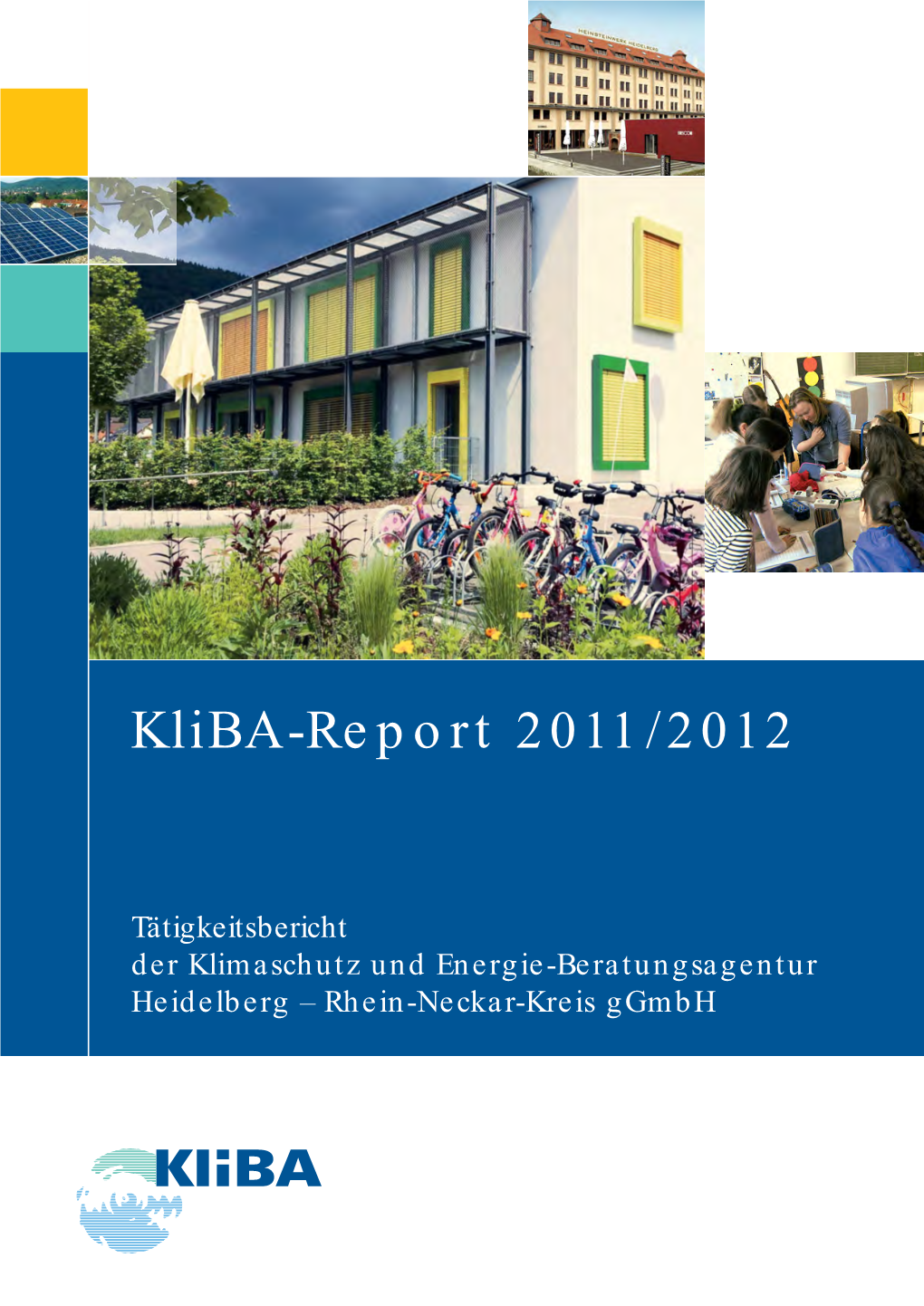 Kliba-Report 2011/2012 69123 Heidelberg