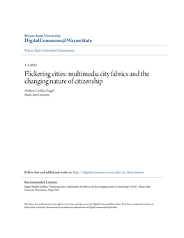 Flickering Cities: Multimedia City Fabrics and the Changing Nature of Citizenship Andrew Geddes Engel Wayne State University