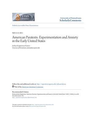 American Paratexts: Experimentation and Anxiety in the Early United States Joshua Kopperman Ratner University of Pennsylvania, Jratner@Sas.Upenn.Edu