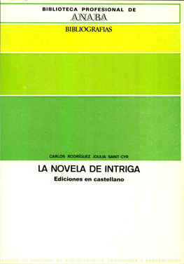 LA NOVELA DE INTRIGA Ediciones En Castellano •
