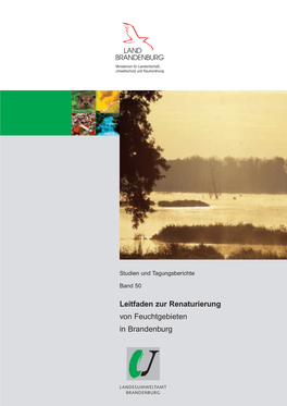 Leitfaden Zur Renaturierung Von Feuchtgebieten in Brandenburg Studien Und Tagungsberichte Des Landesumweltamtes