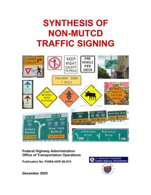 Synthesis of Non-Mutcd Traffic Signing
