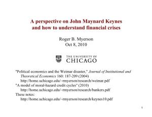 A Perspective on John Maynard Keynes and How to Understand Financial Crises