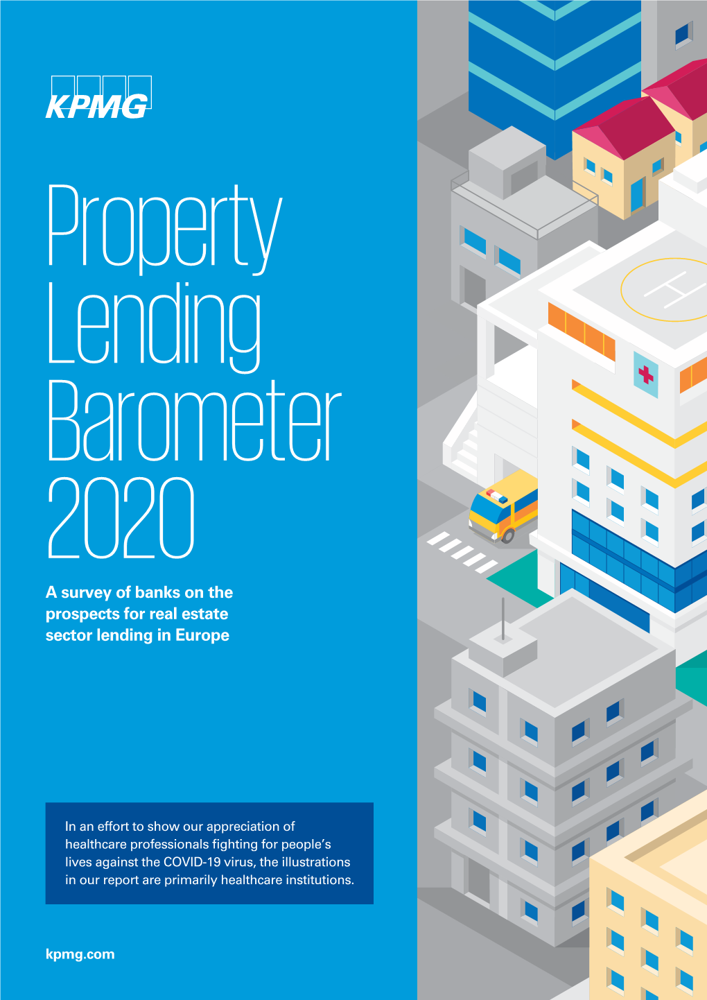 Property Lending Barometer 2020 a Survey of Banks on the Prospects for Real Estate Sector Lending in Europe