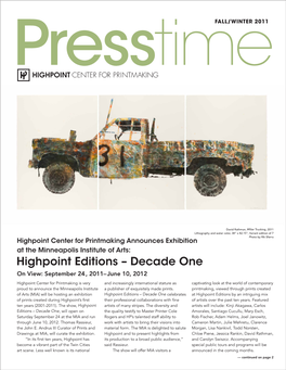 Highpoint Editions – Decade One on View: September 24 , 2011– June 10, 2012