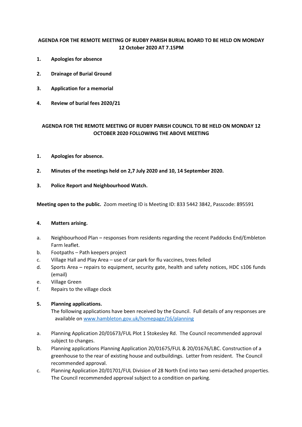 AGENDA for the REMOTE MEETING of RUDBY PARISH BURIAL BOARD to BE HELD on MONDAY 12 October 2020 at 7.15PM