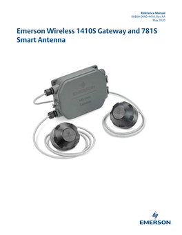 Emerson Wireless 1410S Gateway and 781S Smart Antenna 2 Reference Manual Contents 00809-0600-4410 May 2020
