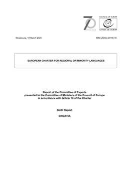Report of the Committee of Experts Presented to the Committee of Ministers of the Council of Europe in Accordance with Article 16 of the Charter