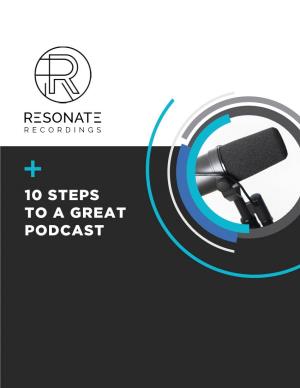 10 Steps to a Great Podcast 1