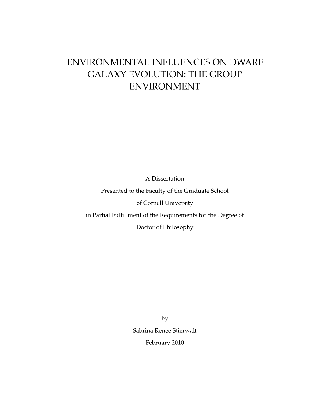 Environmental Influences on Dwarf Galaxy Evolution: the Group Environment