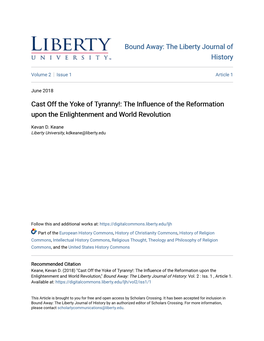 Cast Off the Yoke of Tyranny!: the Influence of the Reformation Upon the Enlightenment and World Revolution