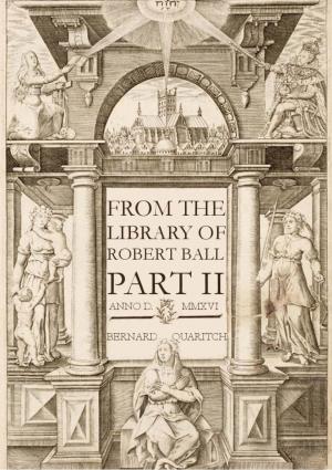 The Library of Robert Ball: Part Ii