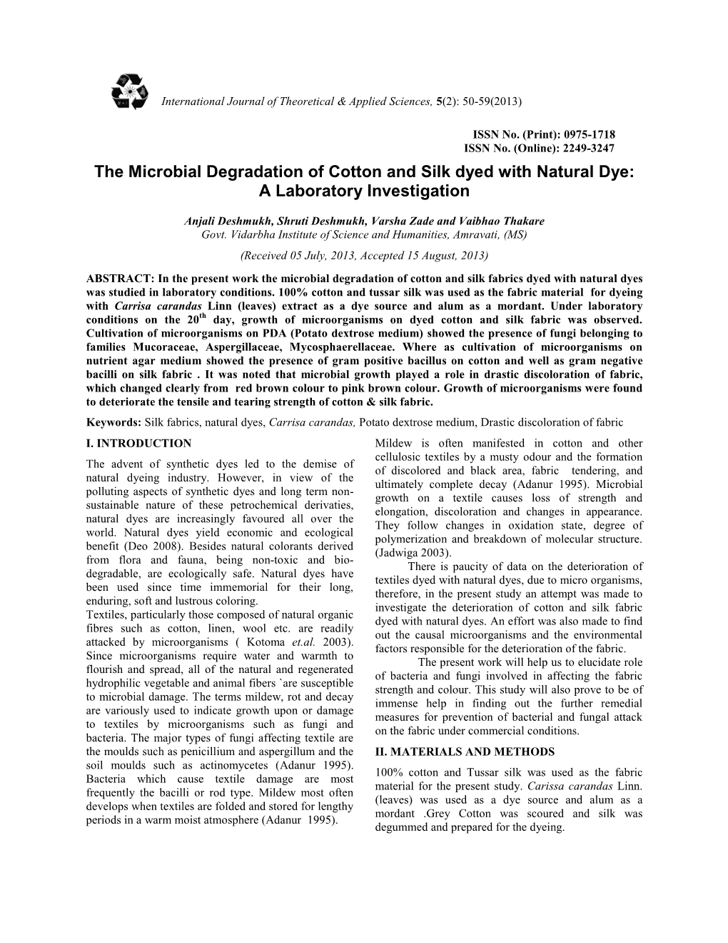 The Microbial Degradation of Cotton and Silk Dyed with Natural Dye: a Laboratory Investigation