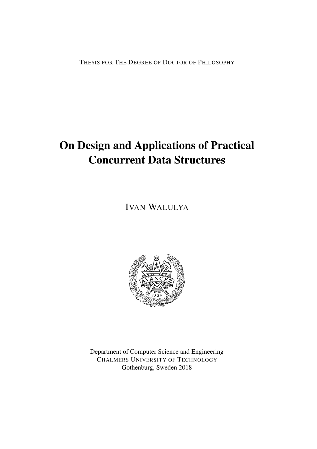 On Design and Applications of Practical Concurrent Data Structures