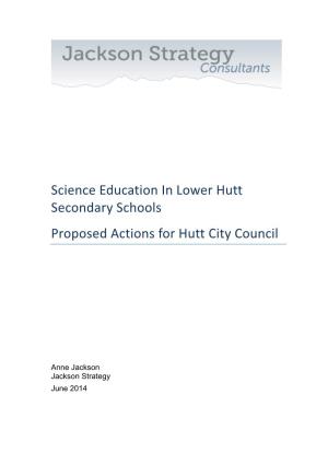 Science Education in Lower Hutt Secondary Schools Proposed Actions for Hutt City Council