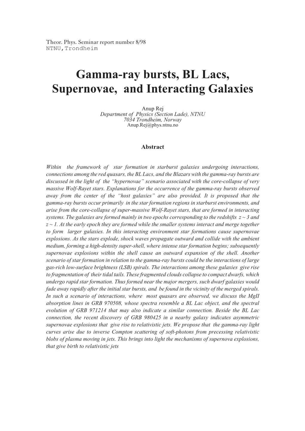 Gamma-Ray Bursts, BL Lacs, Supernovae, and Interacting Galaxies