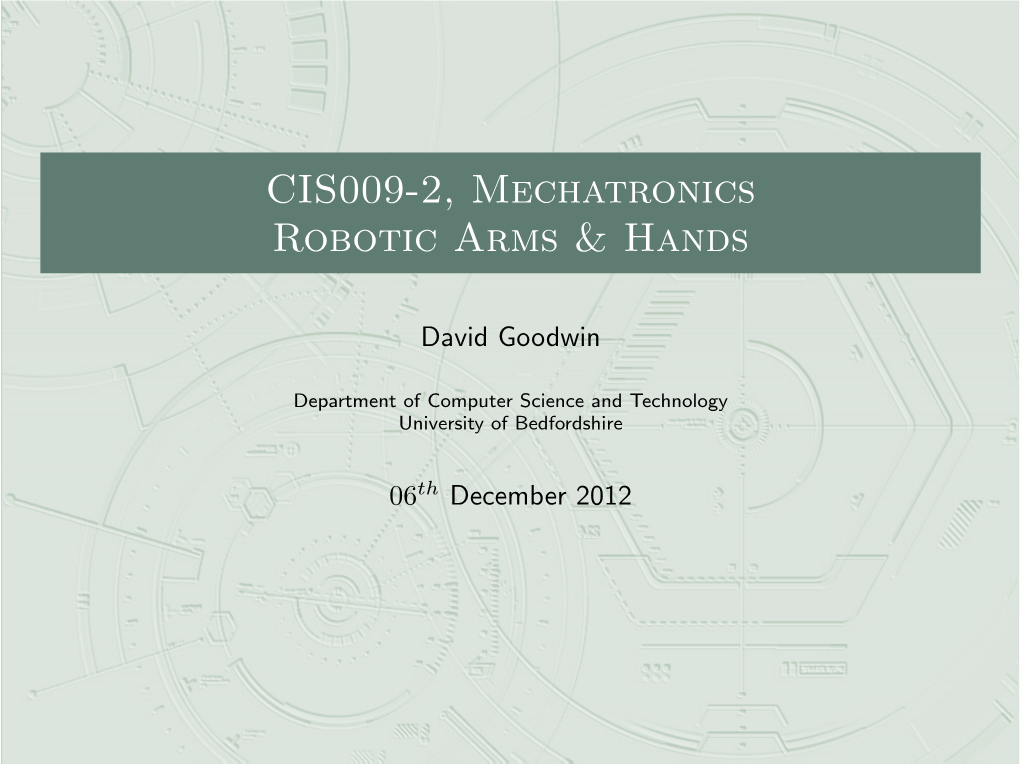 CIS009-2, Mechatronics Robotic Arms & Hands