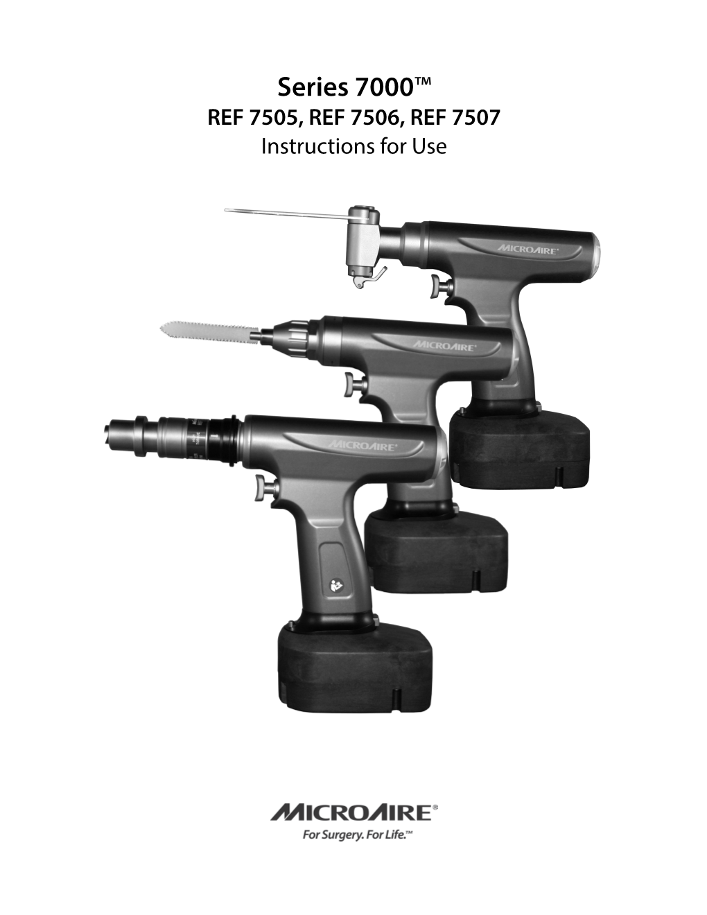 Series 7000™ REF 7505, REF 7506, REF 7507 Instructions for Use TABLE of CONTENTS