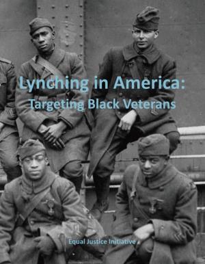 Lynching in America: Targeting Black Veterans