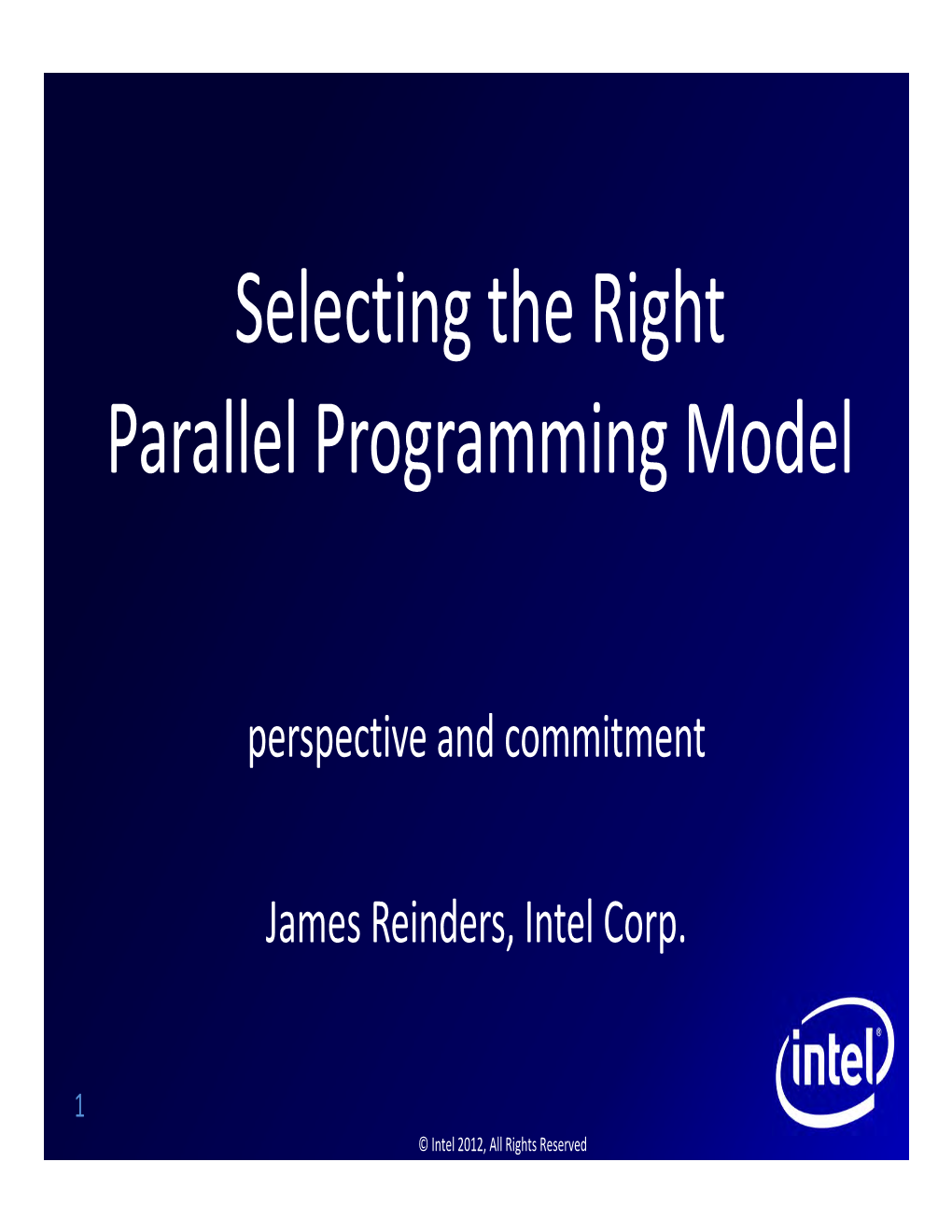 Selecting the Right Parallel Programming Model