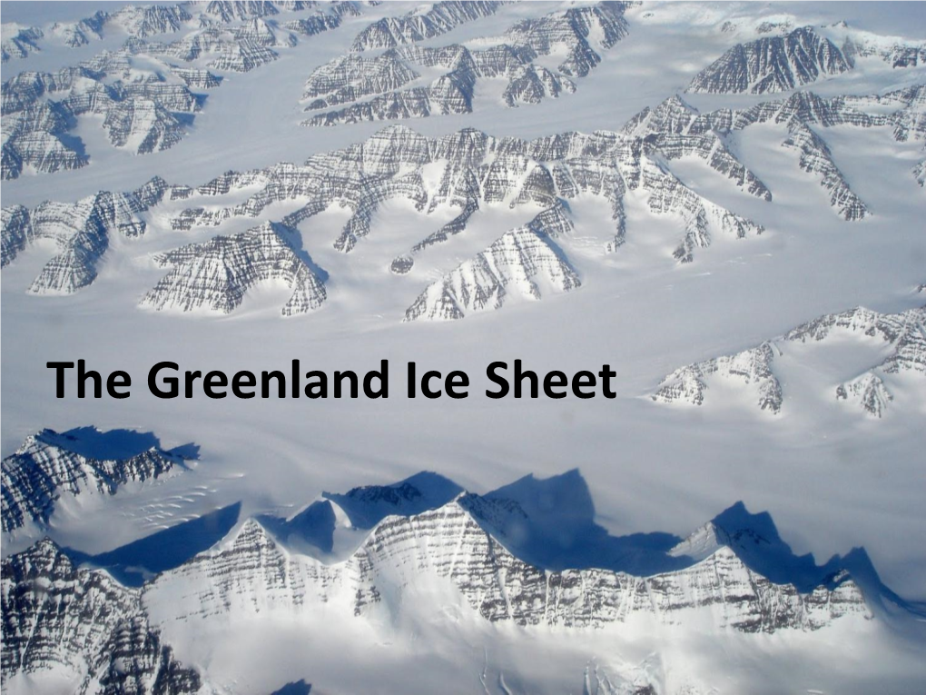 The Greenland Ice Sheet