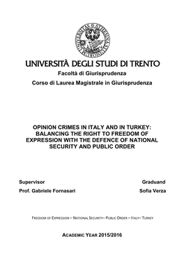 Facoltà Di Giurisprudenza Corso Di Laurea Magistrale in Giurisprudenza OPINION CRIMES in ITALY and in TURKEY: BALANCING THE