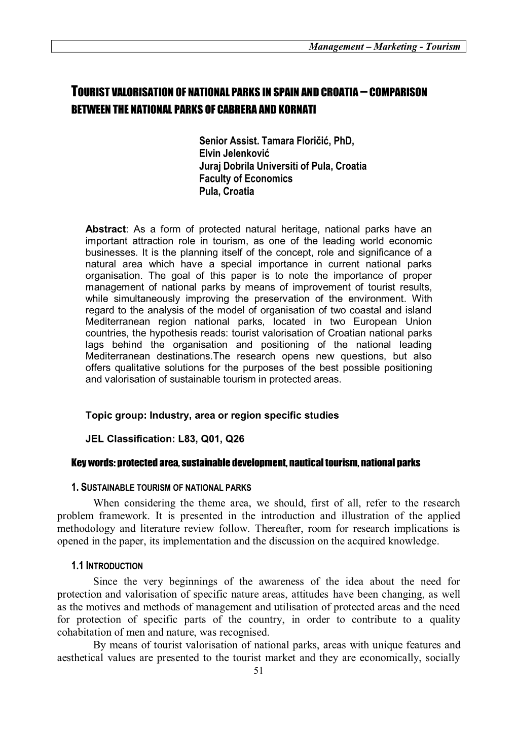 TOURIST VALORISATION of NATIONAL PARKS in SPAIN and CROATIA –COMPARISON BETWEEN the NATIONAL PARKS of CABRERA and KORNATI Seni