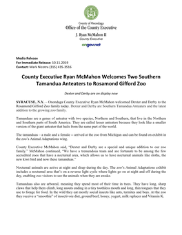 County Executive Ryan Mcmahon Welcomes Two Southern Tamandua Anteaters to Rosamond Gifford Zoo