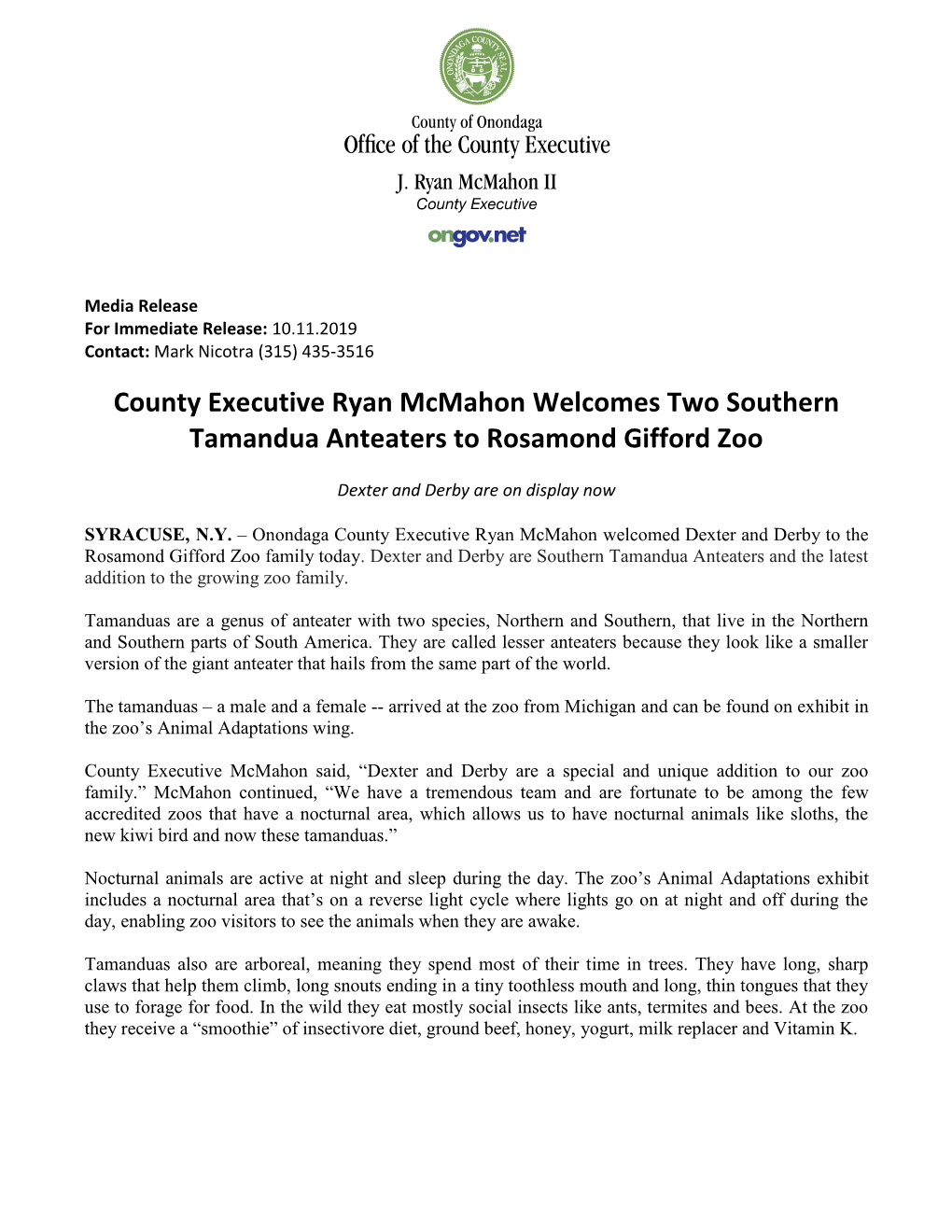 County Executive Ryan Mcmahon Welcomes Two Southern Tamandua Anteaters to Rosamond Gifford Zoo