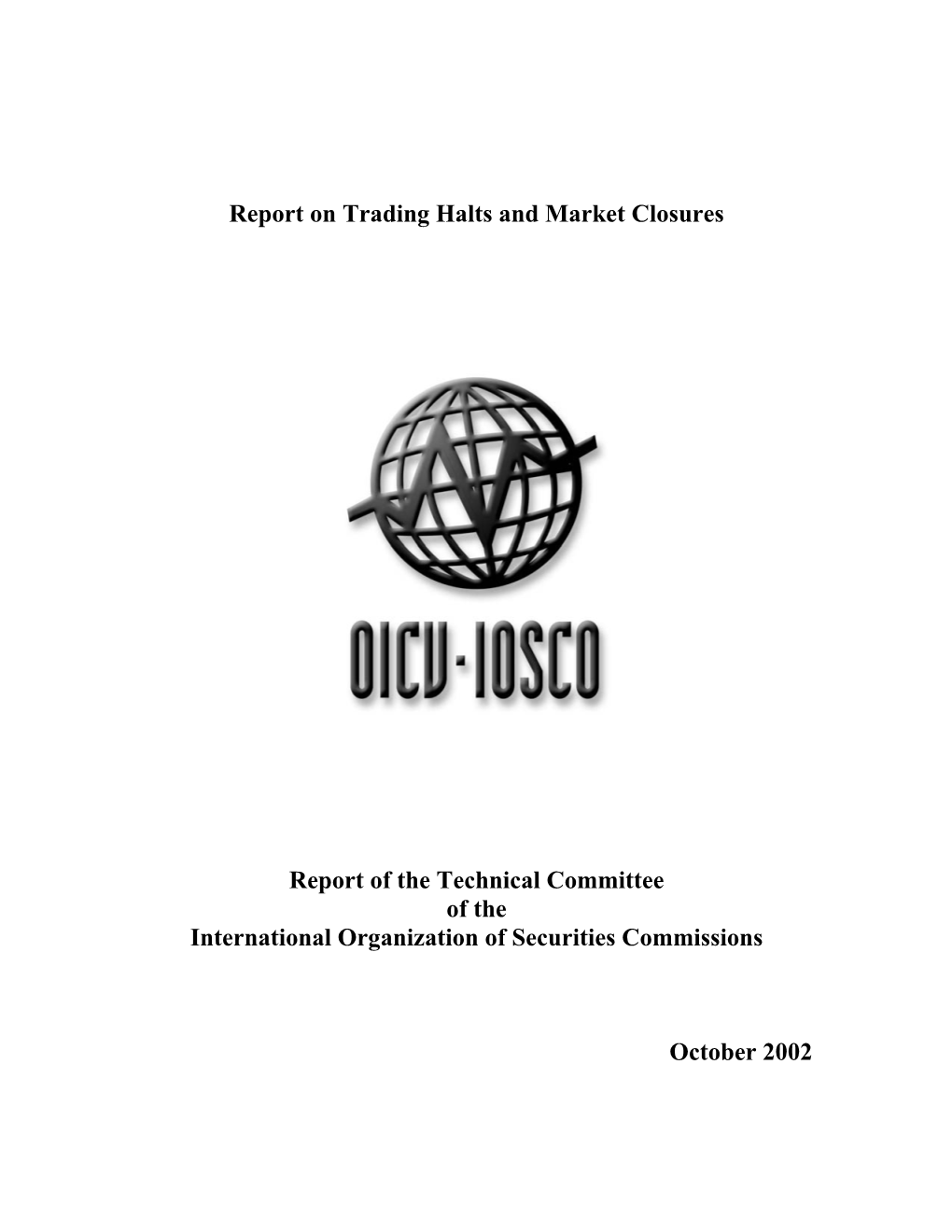 Report on Trading Halts and Market Closures