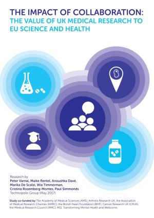 The Impact of Collaboration: the Value of Uk Medical Research to Eu Science and Health